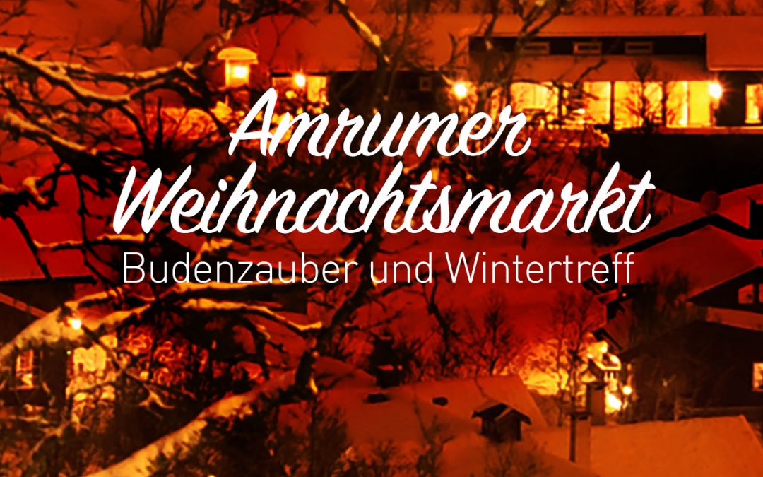 Amrumer Weihnachtsmarkt – Budenzauber und Wintertreff